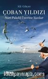 Çoban Yıldızı & Nuri Pakdil Üzerine Yazılar