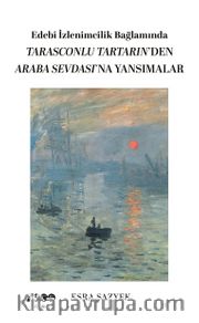 Edebî İzlenimcilik Bağlamında Tarasconlu Tartarın’den Araba Sevdası’na Yansımalar
