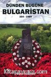 Dünden Bugüne Bulgaristan (354 - 1989)