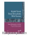 Kitabü’l-Kesb & İslam İktisadında Helal Kazanç