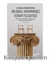 Bilişsel-Davranışçı Terapi Felsefesi – Rasyonel Ve Bilişsel Psikoterapi Olarak Stoa Felsefesi