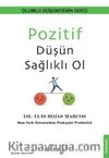 Pozitif Düşün Sağlıklı Ol 