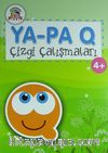 Ya-Pa Q Çizgi Çalışmaları (4 Yaş)