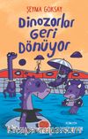 Dinozorlar Geri Dönüyor