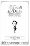 Felsefi Düşün Sayı:23 / Tocqueville