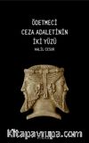 Ödetmeci Ceza Adaletinin İki Yüzü