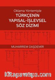 Oklama Yöntemiyle Türkçenin Yapısal-İşlevsel Söz Dizimi