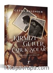 Kırmızı Güller Çabuk Solar (Karton Kapak) <br /> Günyüzü Vesikalığı
