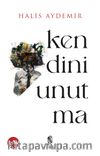 Kendini Unutma