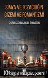 Simya ve Eczacılığın Gizemi ve Romantizmi