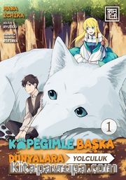 Köpeğimle Başka Dünyalara Yolculuk 1