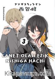 Lanet Olası Ezik Nishiga Hachi 3