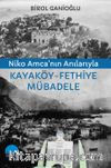 Niko Amca'nın Anılarıyla Kayaköy & Fethiye Mübadele