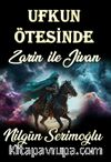 Ufkun Ötesinde & Zarin ile Jivan