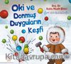 Oki ve Donmuş Duyguların Keşfi