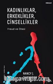 Kadınlıklar, Erkeklikler, Cinsellikler <br /> Freud ve Ötesi