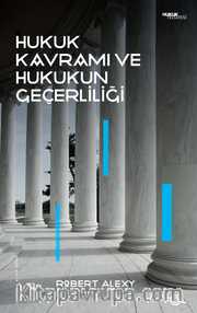 Hukuk Kavramı ve Hukukun Geçerliliği