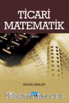 Ticari Matematik / Öğr. Gör. Sıddık Arslan