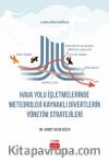 Hava Yolu İşletmelerinde Meteoroloji Kaynaklı Divertlerin Yönetim Stratejileri