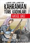 Kahraman Türk Kadınları Hatice Bacı