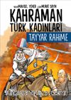 Kahraman Türk Kadınları Tayyar Rahime