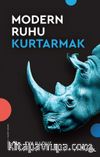 Modern Ruhu Kurtarmak & Terapi, Duygular ve Kişisel Gelişim Kültürü