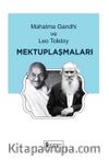 Mahatma Gandhi ve Leo Tolstoy Mektuplaşmaları