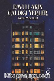 Davulların Çaldığı Yerler