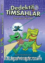 Dedektif Timsahlar 3 : Kancanın Ucunda