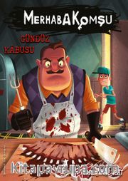 Merhaba Komşu 2 : Gündüz Kabusu