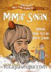 Mimar Sinan / Mimari Deha Üstad Koca Sinan