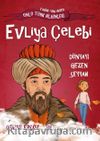 Evliya Çelebi / Dünyayı Gezen Seyyah