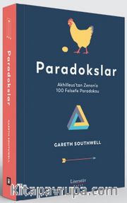 Paradokslar <br /> Akhilleus’tan Zenon’a 100 Felsefe Paradoksu