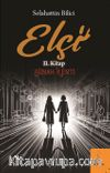 Elçi “Günah Kenti” II. Kitap                
