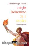 Ateşin Kökenine Dair Mitler