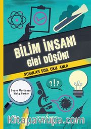 Bilim İnsanı Gibi Düşün!
