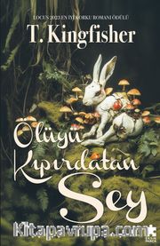 Ölüyü Kıpırdatan Şey