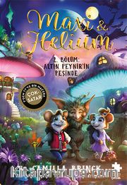 Maxi <br /> Helium 2. Bölüm: Altın Peynir’in Peşinde