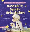Kıvırcık’ın Parlak Arkadaşları