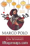 Marco Polo & Doğu ve Batı Kaynaklarında Çin Seyahati