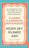 Vladimir Vladimiroviç Mayakovski / Hiçbir Şey Silemez Aşkı