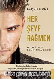 Her Şeye Rağmen