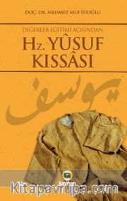 Değerler Eğitimi Açısından Hz. Yusuf Kıssası