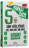 2025 Farklı İsem 5.Sınıf Din Kültürü ve Ahlak Bilgisi Soru Bankası