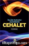 İslam Hukuku Açısından Cehalet