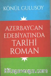 Azerbaycan Edebiyatında Tarihi Roman