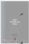 Bugün Biraz Daha Uzun Dünden