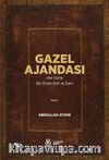 Gazel Ajandası & Her Güne Bir Divan Şiiri ve Şairi