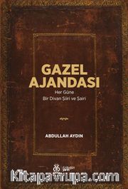 Gazel Ajandası <br /> Her Güne Bir Divan Şiiri ve Şairi