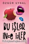Bu İşler İnce İşler